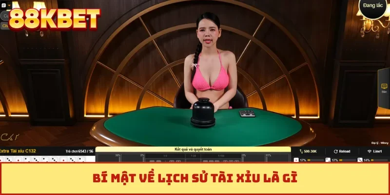 Bí mật về lịch sử tài xỉu là gì