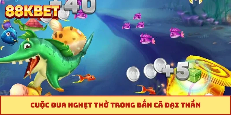 Cuộc đua nghẹt thở trong bắn cá Đại Thần