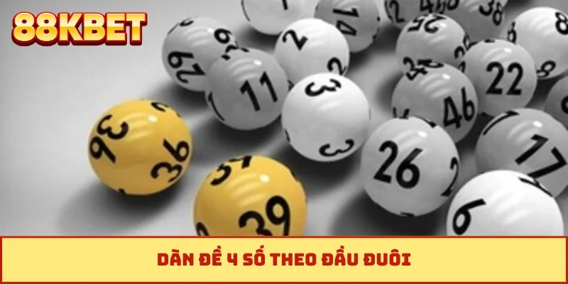 Dàn đề 4 số theo đầu đuôi