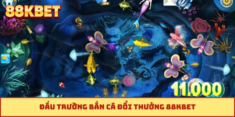 Đấu trường bắn cá đổi thưởng 88KBET