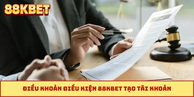 Điều khoản điều kiện 88KBET tạo tài khoản