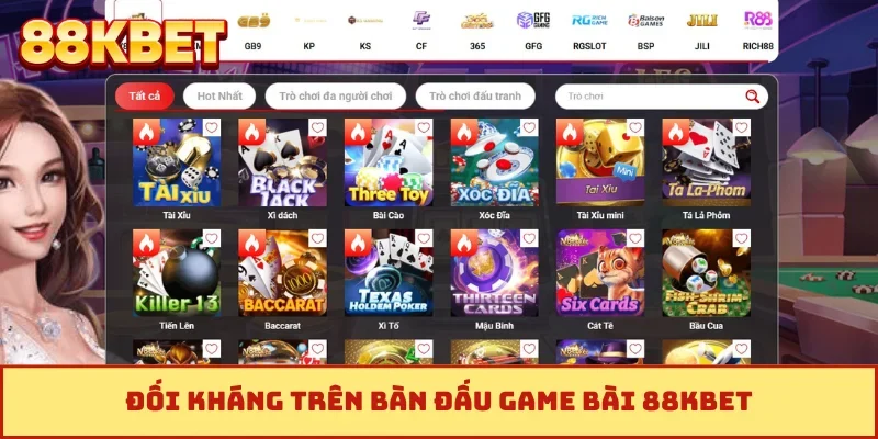 Đối kháng trên bàn đấu game bài 88KBET
