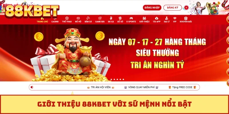 Giới thiệu 88KBET với sứ mệnh nổi bật