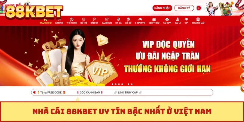 Nhà cái 88KBET uy tín bậc nhất ở Việt Nam
