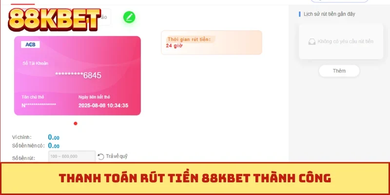 Thanh toán rút tiền 88KBET thành công