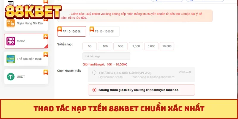 Thao tác nạp tiền 88KBET chuẩn xác nhất