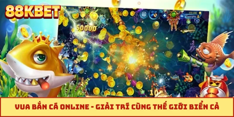 Vua bắn cá online